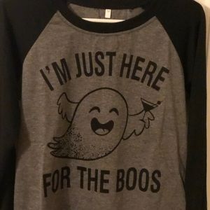 Graphic T I’m just here for the Boos